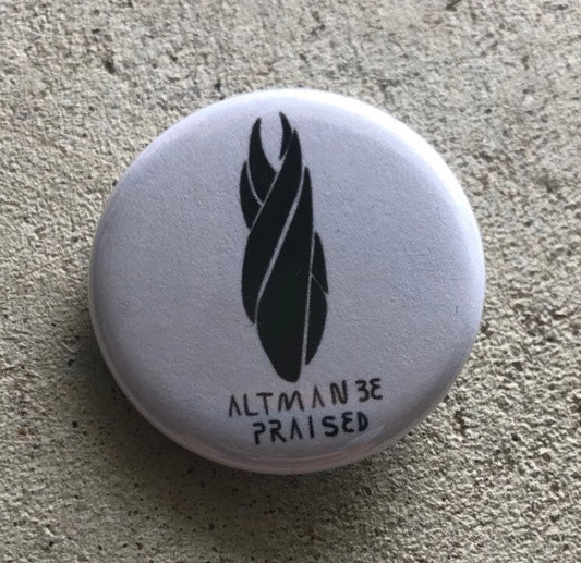 Dead Space Pin: 'Altman Be Praised' Marker Button | Handmade Video Game Fan Art